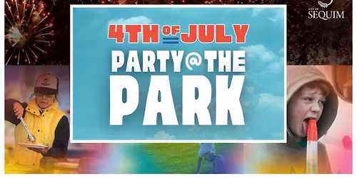 Sequim 4th of July: PARTY AT THE PARK