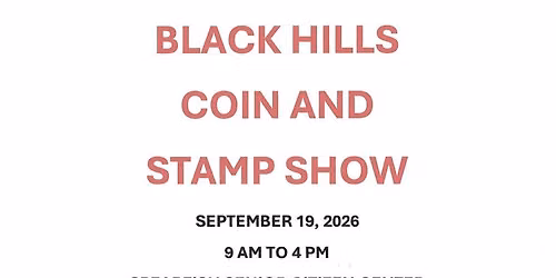 Black Hills Coin and Stamp Club Show 2026
