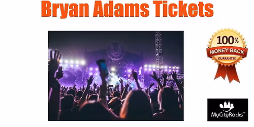 Bryan Adams, Pat Benatar & Neil Giraldo Tickets Rosemont IL Allstate Arena (Chicago area)