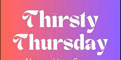Thirsty Thursday