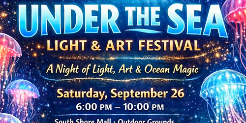 Under the Sea - Light & Art Festival