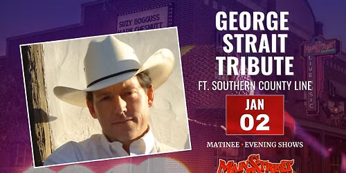 George Strait Tribute | Matinee | LIVE at Main Street Crossing