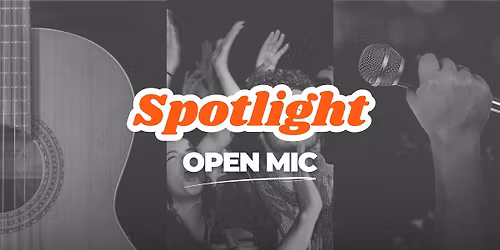 Spotlight Open Mic