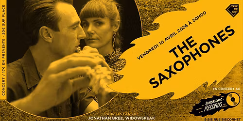 DERNIERS BILLETS \/ Take Me Out : The Saxophones en concert au Supersonic Records, Paris