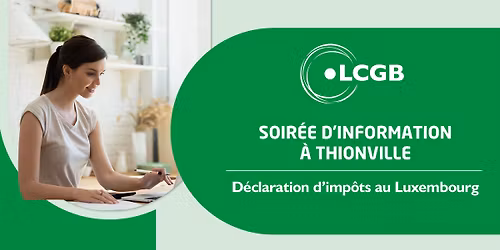 Soir\u00e9e d\u2019information \u00e0 Thionville \u2013 D\u00e9claration d\u2019imp\u00f4ts au Luxembourg