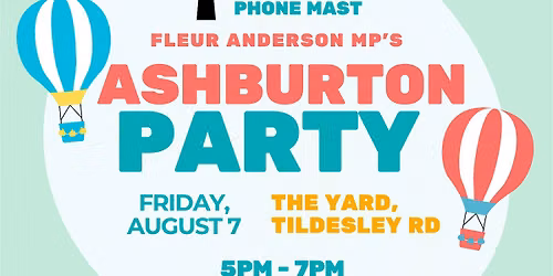 Ashburton Mast Switch on Party with Fleur Anderson MP