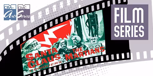 Friday Film Series- Santa Claus Conquers the Martians 