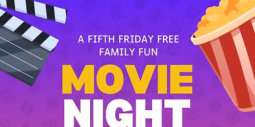 Fifth Friday Free Family Fun Movie Night
