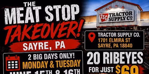 THE MEAT STOP TAKEOVER -SAYRE
