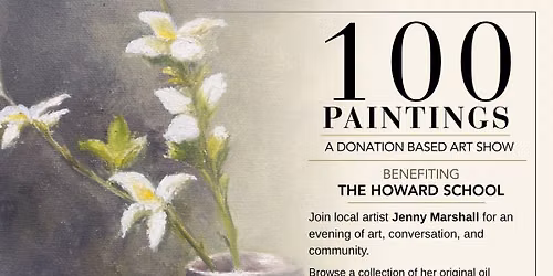 100 Paintings: A Donation Based Art Show