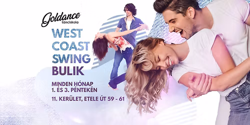 WCS buli minden 1. \u00e9s 3. p\u00e9nteken @ Etele \u00fat (25.12.19.) | Goldance T\u00e1nciskola