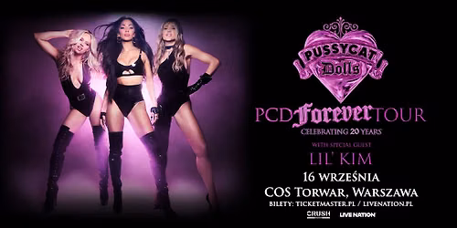 THE PUSSYCAT DOLLS - \u201ePCD FOREVER\u201d  - Official Event, 16.09.2026, COS Torwar, Warszawa