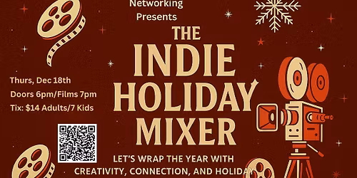 \ud83c\udfac\u2728 THE INDIE HOLIDAY MIXER \u2728\ud83c\udfac