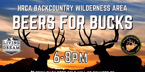 Beers for Bucks Fundraiser for HRCA Backcountry Wilderness Area