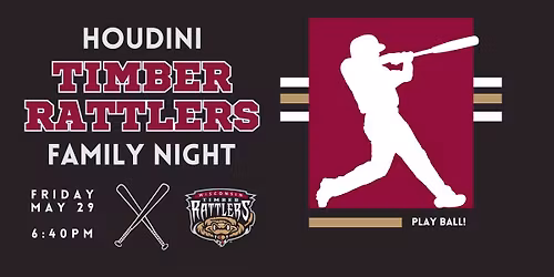 Houdini Timber Rattlers Family Night