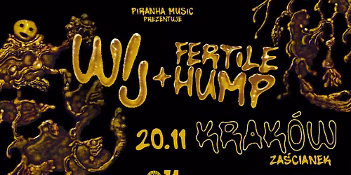 WIJ, Fertile Hump \u2022 20.11 \u2022 Krak\u00f3w, Za\u015bcianek