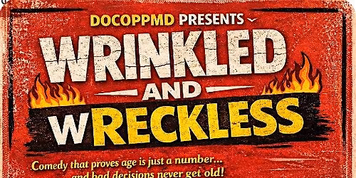 Wrinkled and Wreckless