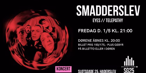 Smadderslev \/\/ EYES & Telepathy