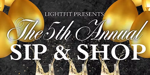 5th Annual Sip & Shop Hosted by LightFit