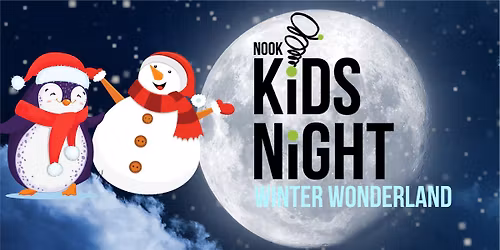 Nook Kids Night - Winter Wonderland