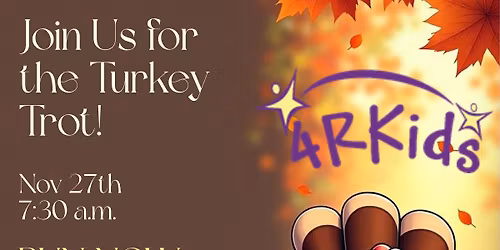 \ud83c\udf424RKids Turkey Trot\ud83c\udf42 