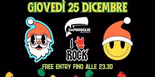 Giovedi 25 Dicembre Natale I Love Rock@CAPODOGLIO Murazzi - FREE ENTRY fino alle 23.30!