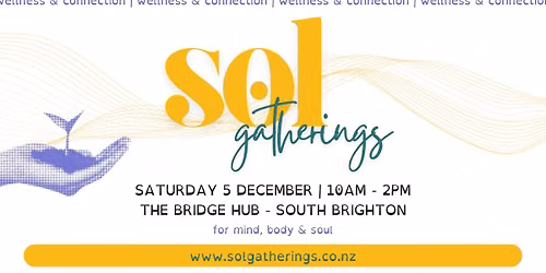 Sol Gathering | 05.12.26 | South Brighton - Christchurch