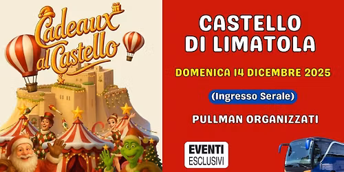Castello di Limatola \ud83c\udff0"Domenica 14 Dicembre 2025" \ud83c\udf84\ud83c\udf85 Pullman Organizzati