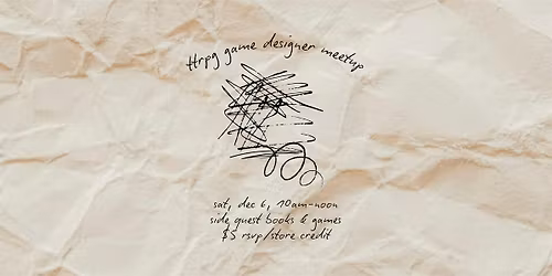 TTRPG Game Designer Meetup @ SQBG