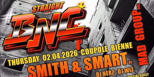 Straight from BNC with Smith & Smart (DE), Mad Group (BNC)
