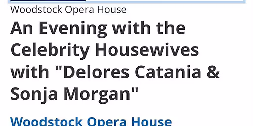 Celebrity Housewives featuring Dolores Catania and Sonja Morgan at Lincoln Theatre DC