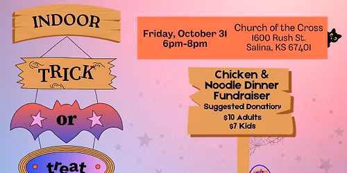 Indoor Trick-or-Treat \/ Chicken & Noodle Dinner