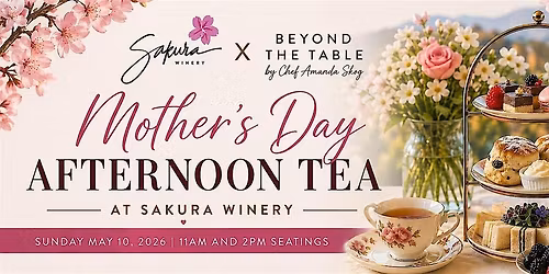 Mother's Day Afternoon Tea @ Sakura Winery