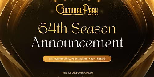 Cultural Park Theatre's 64th Season Announcement Party 