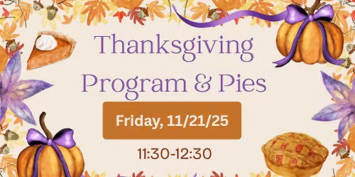 Thanksgiving Program & Pies