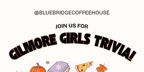 3rd Annual Gilmore Girls Trivia!