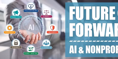 Future Forward: AI and Nonprofits (In-person Conference)