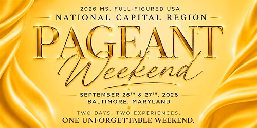 2026 Ms. Full-Figured USA National Capital Region Pageant Weekend