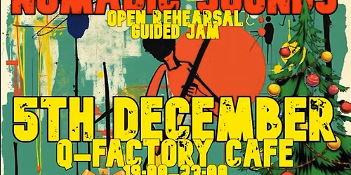 NOMADIC SOUNDS - Open rehearsal & Guided jam