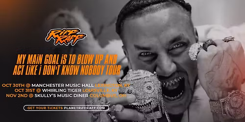 RiFF RAFF LiVE AT THE WHiRLiNG TiGER iN LOUiSViLLE, KY (Oct 31st)