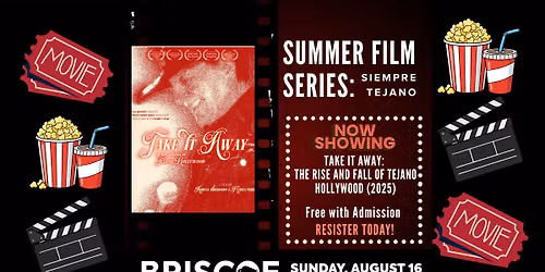 Summer Film Series: Take It Away: The Rise and Fall of Tejano Hollywood (2025)
