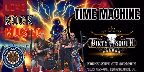 Time Machine @ Dirty South Saloon 9-4-26 8pm