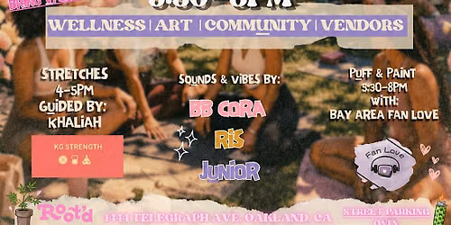 SOFT SUNDAZE: Puff & Paint at Root'd in the 510 [Cannabis Dispensary]