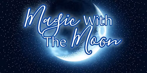 Magic With The Moon