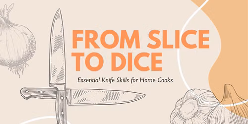 From Slice to Dice Knife Skills Class
