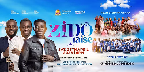 ZIPO PRAISE 2026 — Mallam CP behind the Methodist Church, Accra, Ghana