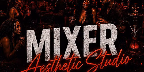 Mixer at Aesthetic Studio