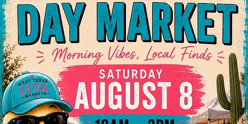 West Texas Luxe Morning Market!