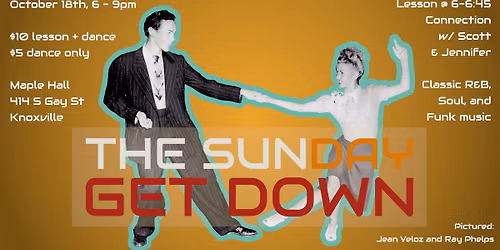 The Sunday Get Down -- October 18th! **NEW TIME**