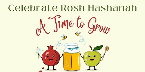 Celebrate Rosh Hashanah: A Time to Grow
